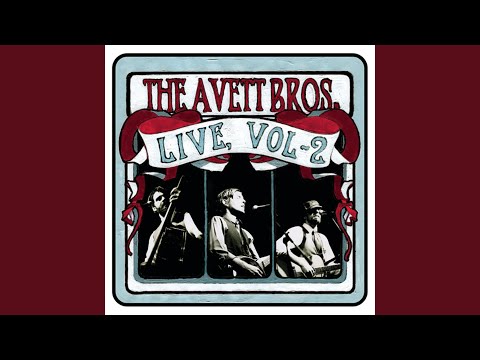 Do You Love Him - The Avett Brothers