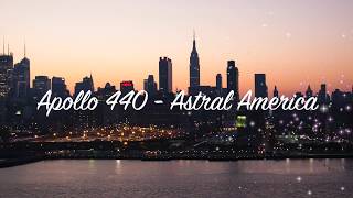 Apollo 440 - Astral America (with Lyrics)