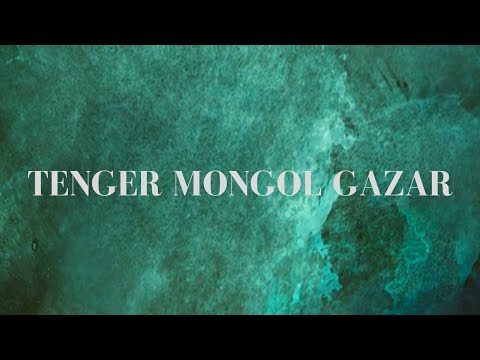 Uul Us / Уул Ус - Тэнгэр Монгол Газар / Tenger Mongol Gazar