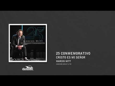 Cristo es mi Señor - Marcos Witt