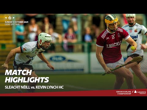 Match Highlights | Sleacht Néill vs. Kevin Lynch HC | Derry SHC Final