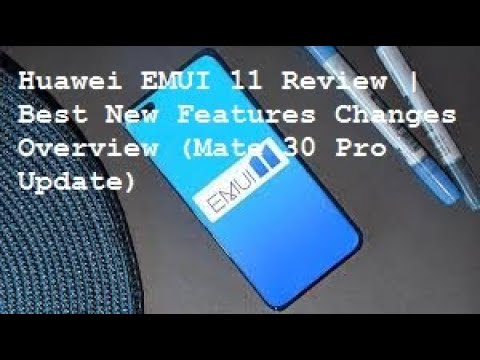 Huawei EMUI 11 Review & Best New Features & Changes Overview Mate 30 Pro Update