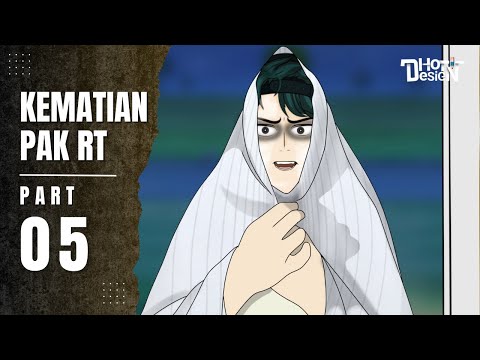 KEMATIAN PAK RT PART 5 - Dhot Design
