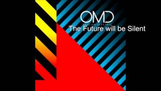 OMD-The Future will be Silent