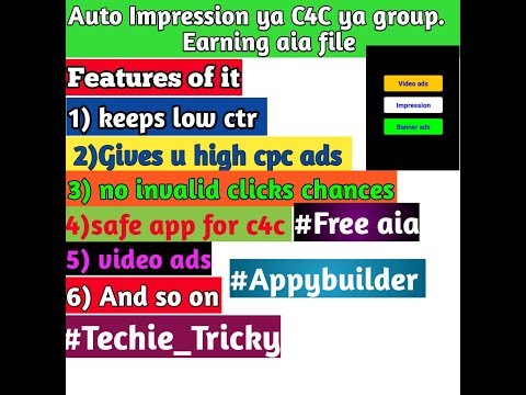 Auto Impression or Click for click ya group Earning aia | techie Tricky| appybuilder|