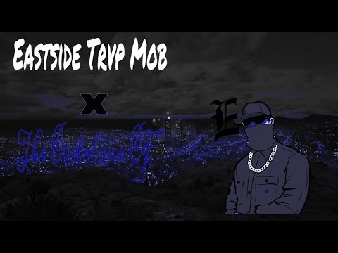 Eastside Trvp Mob x The Costalona CF  (re-edit)