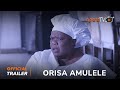 Orisa Amulele Yoruba Movie 2024 | Official Trailer | Showing Next On ApataTV+