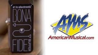 Video thumbnail for TC Electric Bonafide Overview - TC Electronic Bonafide Buffer Pedal by American Musical Supply