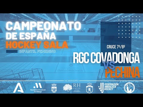 RGC Covadonga - Pechina |Campeonato de España 2025 Hockey Sala Infantil Femenino | Cruce 7ª-8ª
