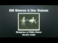 【CGUBA193】Bill Monroe & Doc Watson 08/07/1980 ...