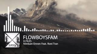 Flowboysfam - Niinkuin Ennen feat. Roni Tran