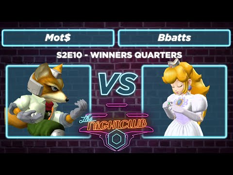 The Nightclub S2E10: Mot$ (Fox) vs Bbatts (Peach) - Winners Quarters SSBM
