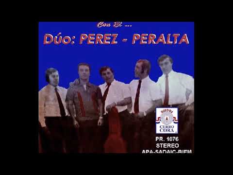 DÚO PEREZ PERALTA - CHEKO SIEMPRE ROHAYHÚ