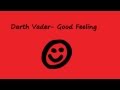 Darth Vader Good Feeling Cover