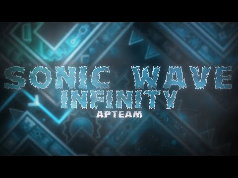 Showcase: Sonic Wave Infinity [Unnerfed] | By: APTeam & Riot (Impossible Level)