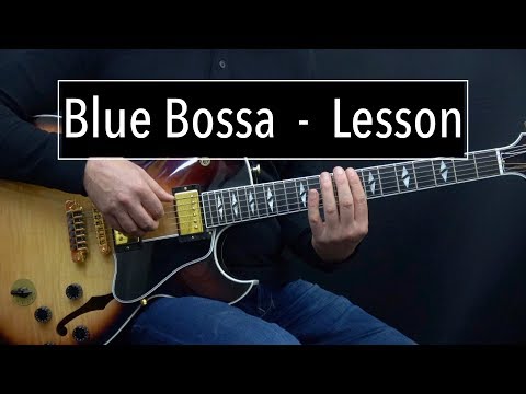 download lagu mp3 mp4 Blue Bossa Guitar Tab, download lagu Blue Bossa Guitar Tab gratis, unduh video klip Blue Bossa Guitar Tab