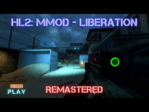 Прохождение Half-Life 2: MMod - Liberation HD Remastered