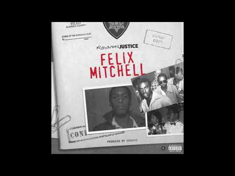Rayven Justice - Felix Mitchell (Hosted by Dj Carisma)