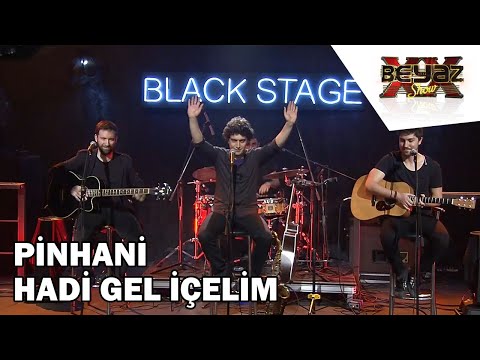 Pinhani \" Hadi Gel İçelim \" Cover - Beyaz Show
