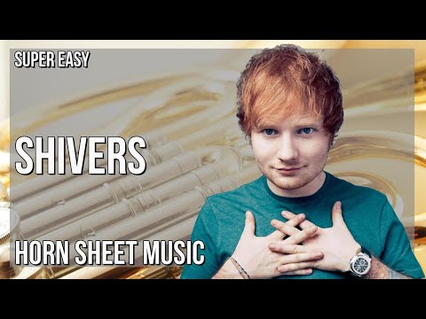 SUPER EASY Horn Sheet Music: How to play Shivers  by Ed Sheeran