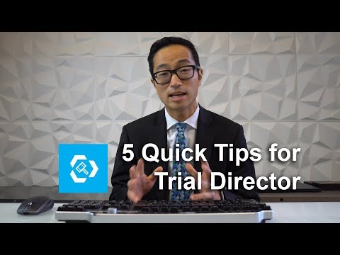 5 Quick Tips for Trial Director