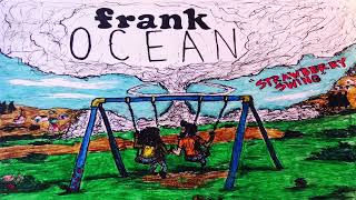 Frank Ocean - Strawberry Swing