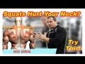 I Can't SQUAT The Bar Hurts My Neck - Man Up & Do This!