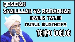 Download lagu Qosidah Syailillah Ya Ramadhan | Majlis Ta'lim Nurul Musthofa | Tempo Doeloe mp3