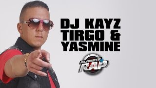 Dj Kayz - Tirgo & Yasmine en live #PlanèteRap