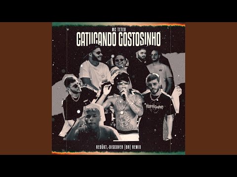 Catucando Gostosinho (Redükt, Discover (BR) - Remix)