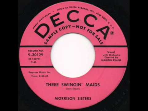 Morrison Sisters   " Three Swingin' Maids "