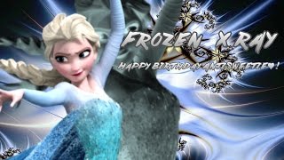 Frozen - X-RAY {☆HBD AntiSweetie♥☆}