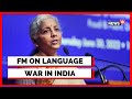 Nirmala Sitharaman Interview Language Debate In India Finance Minister India English News