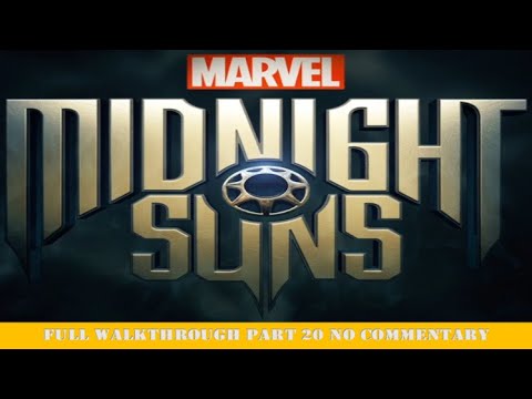Marvel's Midnight Suns Full Walkthrough Part 20 No Commentary