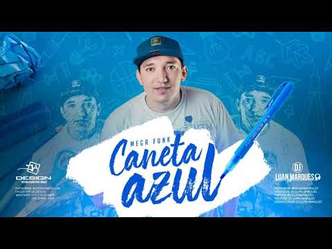 MEGA FUNK CANETA AZUL - DJ LUAN MARQUES