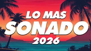 MIX REGGAETON 2026 - LO MAS NUEVO 2026 - LO MAS SONADO