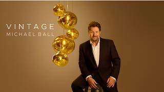 Michael Ball - Vintage