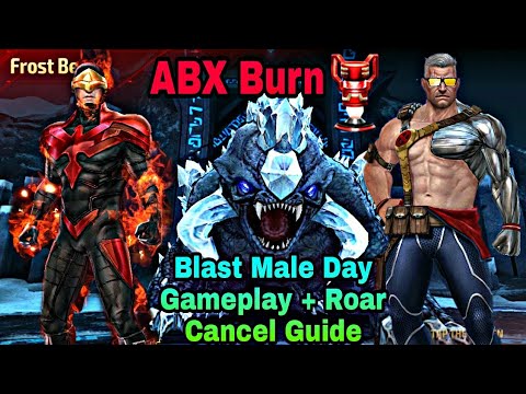ABX Burn! Blast Male Day Gameplay And Roar Cancel Guide - Marvel Future Fight