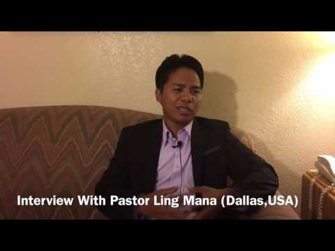 Pastor Ling Mana အမႈေတာ္ေဆာင္ အေတြ႕အႀကဳံ အင္တာဗ်ဴး