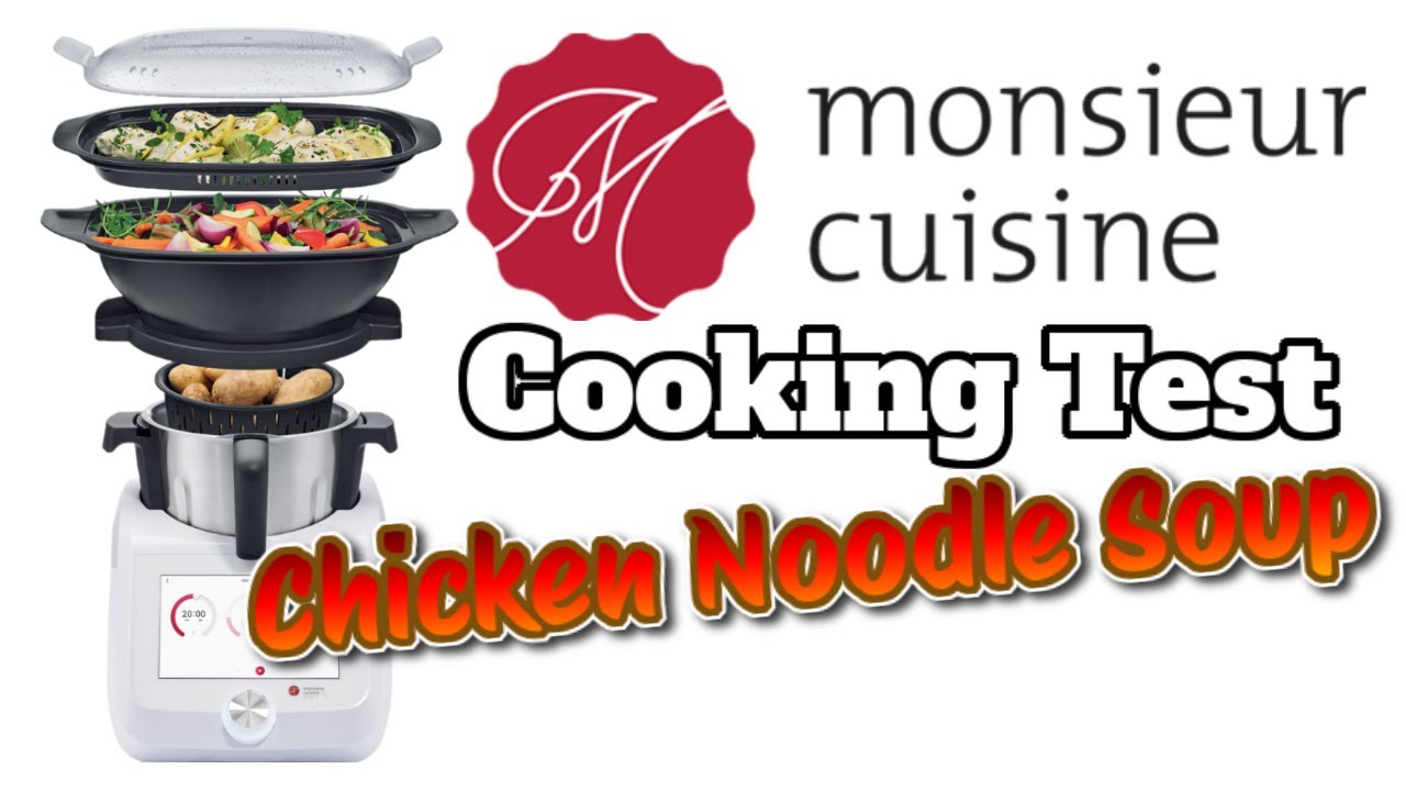 Lidl Monsieur Cuisine Smart Recipe Test: CHICKEN NOODLE SOUP!