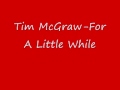 tim mcgraw for a little while