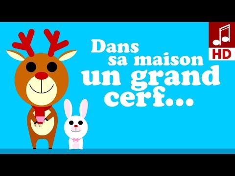 DANS SA MAISON UN GRAND CERF comptines pour bébé avec paroles