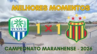MELHORES MOMENTOS - TUNTUM 1x1 SAMPAIO CORRÊA - 6ª RODADA CAMPEONATO MARANHENSE 2026