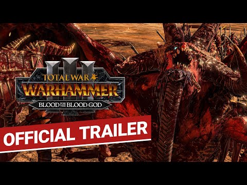 Total War: WARHAMMER III - Blood for the Blood God III Announcement Trailer