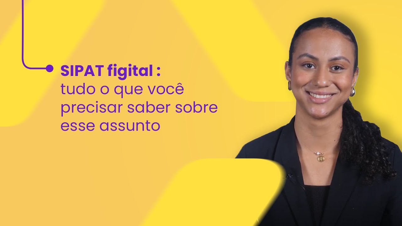 SIPAT figital - tudo o que você precisar saber sobre esse assunto