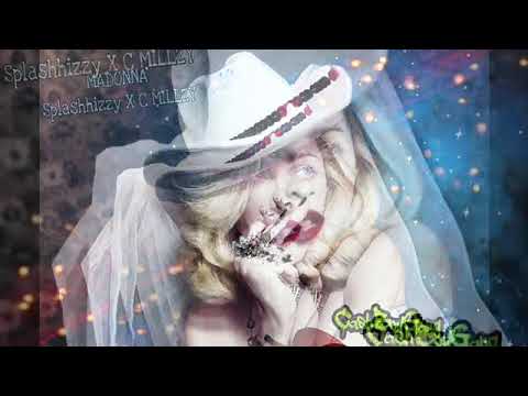 'Splashhizzy & C-Millzy "Madonna"
