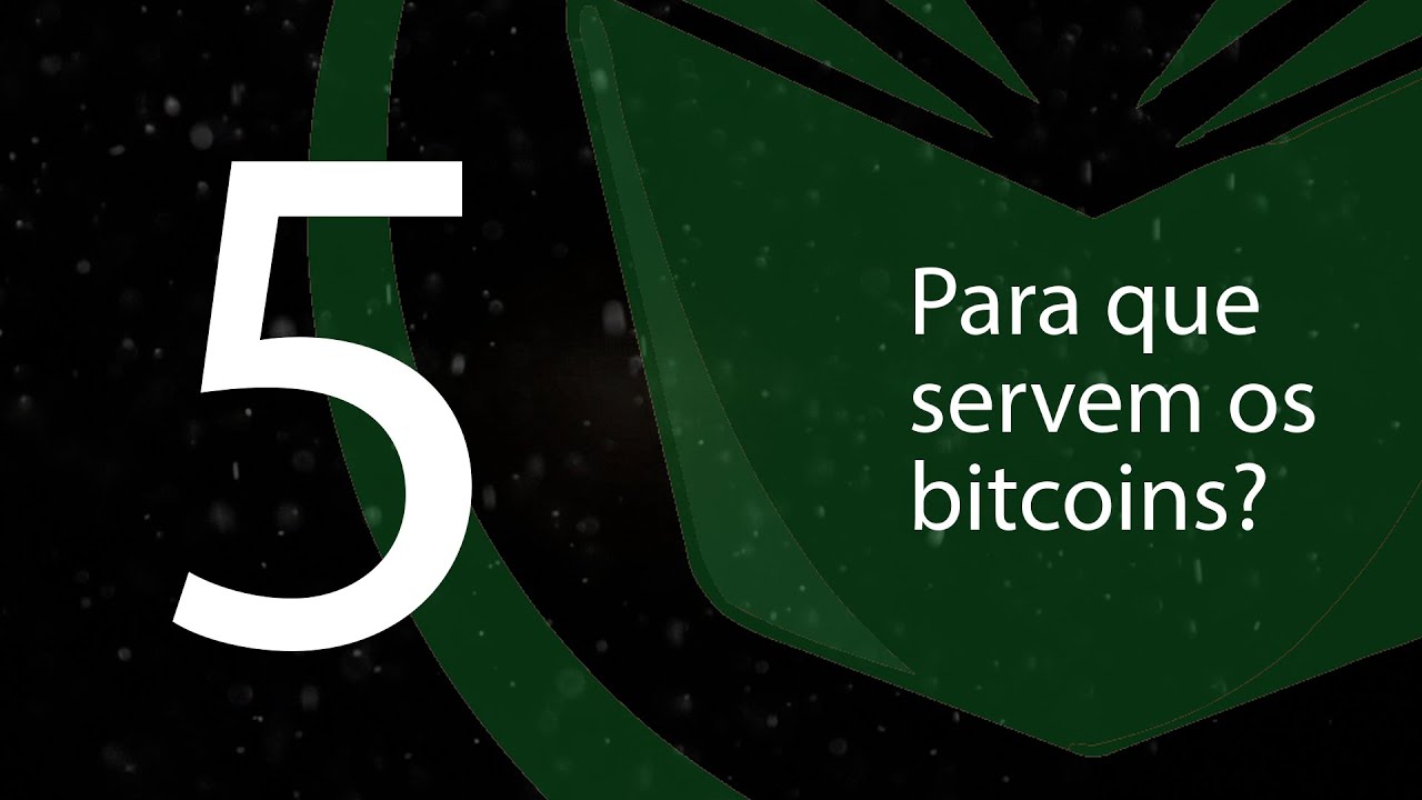5. Para que servem os Bitcoins? (BTCemPortugues)