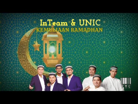 IN TEAM ft UNIC - KEMULIAAN RAMADHAN (Lirik)