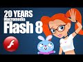 20 YEARS OF MACROMEDIA FLASH 8