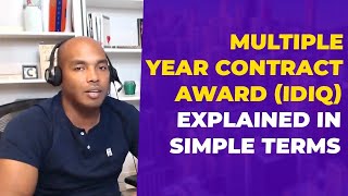 Multiple year contract award (IDIQ) | IDIQ Contracts Explained | Eric Coffie